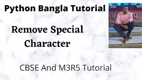 Python Program To Remove Special Characters From String Bangla