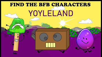 How To Get ALL Yoyleland Objects In Find The BFB Characters