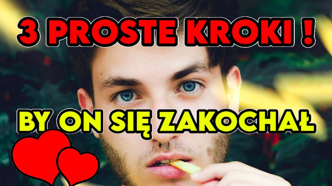Jak sprawić żeby chłopak się zakochał? - YouTube