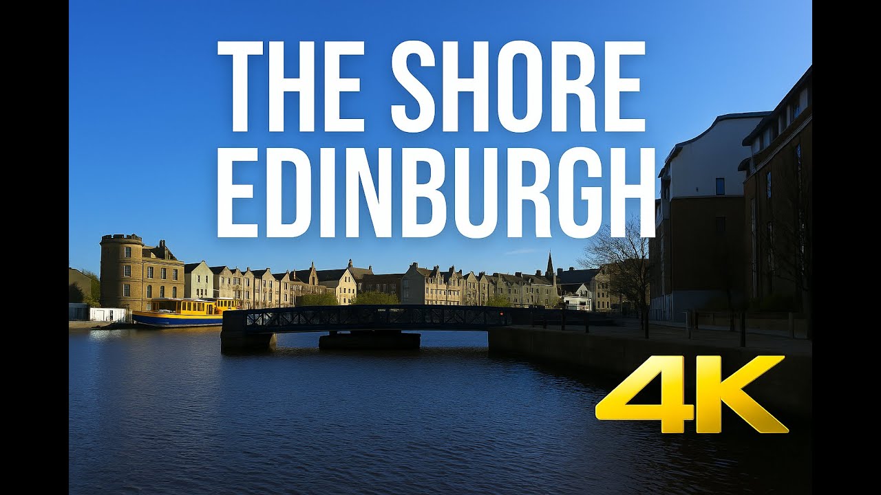 Leith Edinburgh Walking Tour: Exploring the Historic Port and The Shore | 4K Scenic Walk