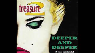 Treasure 2 - Deeper and deeper.(Radio Mix) 1994