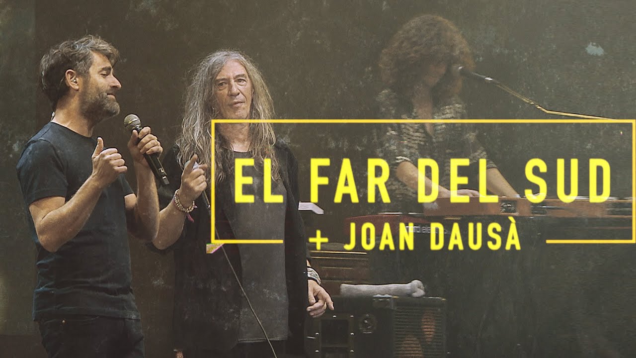 Sopa de Cabra + Joan Dausà - El far del sud (Ben Endins al Palau Sant Jordi, 2022)