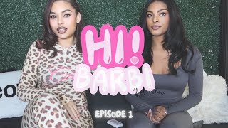 EP 1 | HI! BARBI (telling where i been, spilling lots of tea, girl talk, never have i ever) 🎀