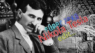 Nikola Tesla Edit