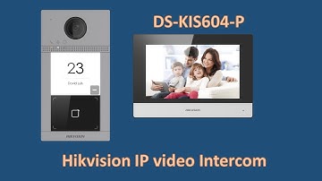 How to Setup DS-KIS604-P  Hikvision IP Video Intercom Kit. Easy Configuration without any software