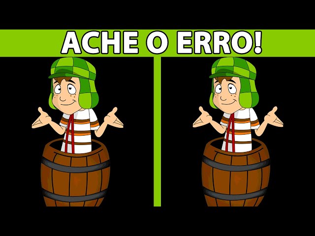 Jogo dos 7 erros do Chaves I Encontre os 7 erros nas imagens do