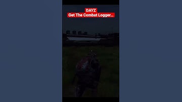 Give DAYZ Combat Loggers What They Deserve…