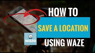 How to Save a Location Using Waze (And Get Directions too) screenshot 3