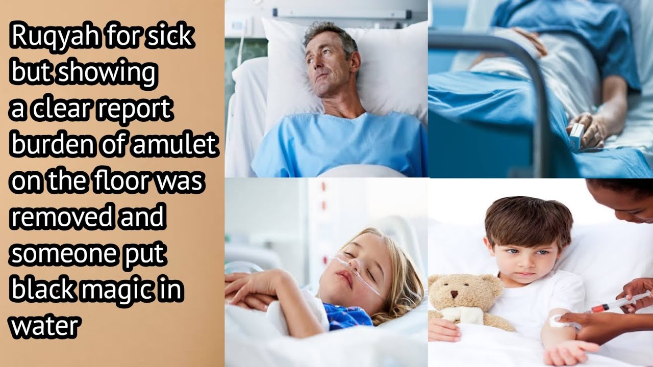 Ruqyah for sick but showing clear report remove burden amulet in floor and remove sihr drinked