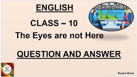 #ENGLISH PART-2 BOOK#CLASS 10#KARNATAKA BRD#L- 6THE EYES ARE NOT HERE#QUESTION ANSWER#SCORPIO CLASS#