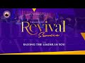 Thursday Revival Service | RAISING THE LEADER IN YOU | 18th January, 2024