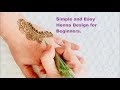 Easy and Simple Henna Design for Beginners || Simple Mehndi Design 2019