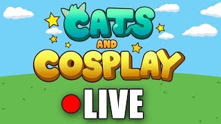 CATS & COSPLAY OUT NOW!!  Denis Mobile Game Launch Stream
