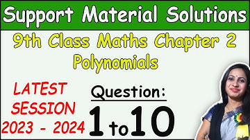 DOE Support Material Solution |Class 9 Math Chapter 2 Polynomials Ques 1 to 10 Solution | 2023-2024