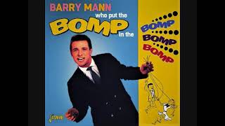 Who put the bomp (Stereo) / Barry Mann.