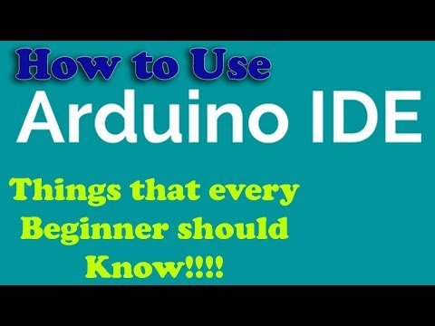 Arduino IDE Introduction: how to write your first program, Arduino IDE basics