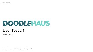 Doodlehaus - user test #1 (wireframes)
