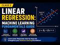 Linear Regression: Machine Learning Fundamentals Guide Class 2