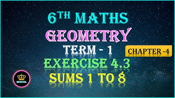 6th Std Maths Term 1 | Chapter-4 Geometry | Exercise 4.3 {Sums 1 to 8} | TN 6th Maths Term 1