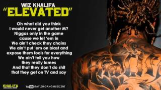 Video thumbnail of "Wiz Khalifa - Elevated (Lyrics)"