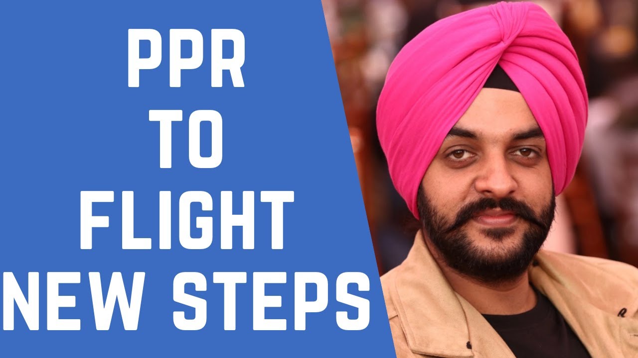New Steps After PPR PPR To Flight PPR Request Canada Navpreet 