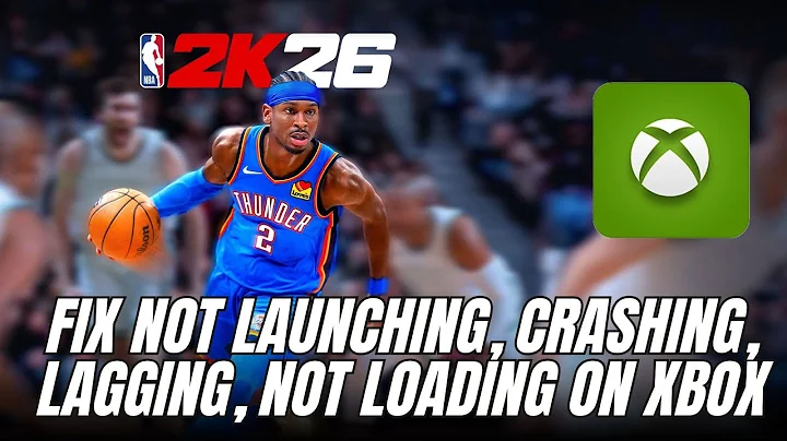 Fix NBA 2K26 Not Launching, Crashing, Won't Launch, Lagging, Not Loading on Xbox Series X|S