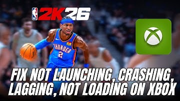 Fix NBA 2K26 Not Launching, Crashing, Won