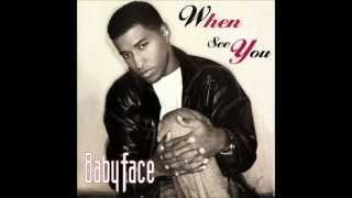 Babyface - When Can I See You