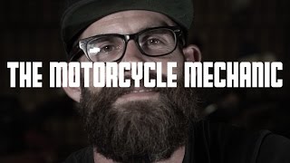 Do What You Love Everyday #2: The Motorcycle Mechanic