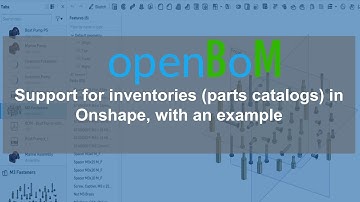 openBoM: support for inventories (parts catalogs) in Onshape