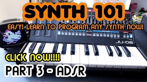 What Is ADSR? // Synth Basics 101 Part 3