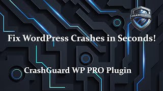 Fix WordPress Crashes in Seconds with CrashGuard WP PRO