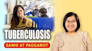 TUBERCULOSIS (TB) PAANO Nakakahawa - SANHI at LUNAS - Tagalog Health | Nurse Dianne