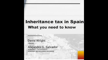 Inheritance Tax in Spain , what you need to know