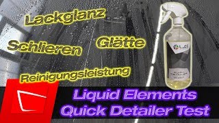 Liquid Elements Quick Detailer Test - der kleine Bruder vom Gloss Boost