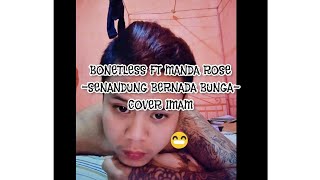 Bonet Less Ft Manda Rose - Senandung Bernada Bunga (Cover)