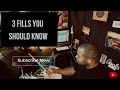 The 3 fills you should know