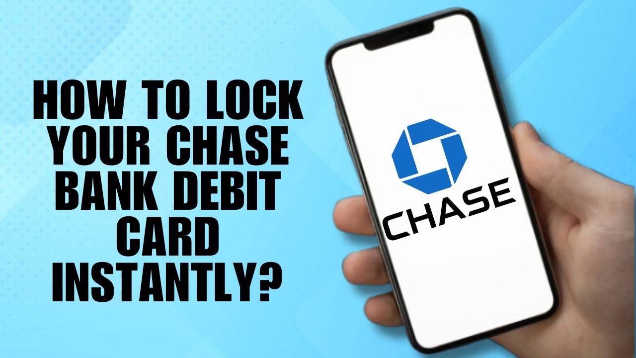 how-to-lock-your-chase-bank-debit-card-instantly-youtube