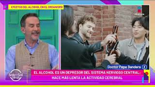 Este es el efecto del alcohol en tu organismo y el Dr. Pepe lo explica | Sale el Sol