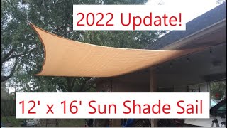 Tafts 12' x 16' Sun Shade Install Update! (2 years later)