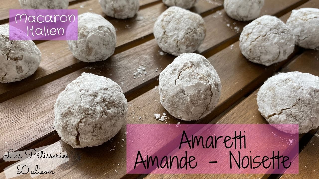 Amaretti Amande Noisette Ou Macaron Italien