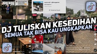 DJ TULISKAN KESEDIHAN SEMUA TAK BISA KAU UNGKAPKAN - DJ HAPUS AKU NIDJI FUNKOT MENGKENE TERBARU 2024