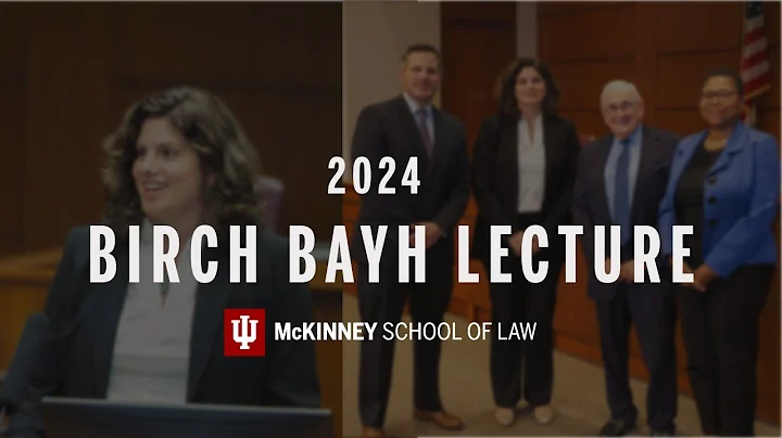 2024 Birch Bayh Lecture