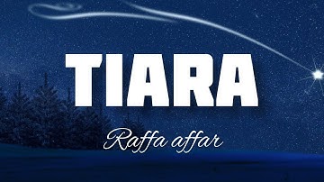 Tiara - Kris Cover Raffa (lirik)