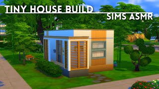 Sims ASMR 🏡 Building & Decorating a ✨ COZY Tiny House ✨ Close Up Whispering