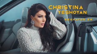  Qristina Yeghoyan - Meghavor Em       