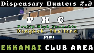 Dispensary Hunters #.9 : PHC, Bangkok