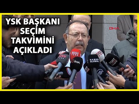 YSK Başkanı Ahmet Yener Seçim Takvimini Açıkladı
