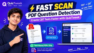 ⚡ Fast Scan PDF Question Detection | Create CBT Tests Faster with QuizTweek