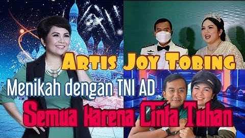 Artis Idola Joy Tobing menikah dengan TNI AD. semua karena cinta!!